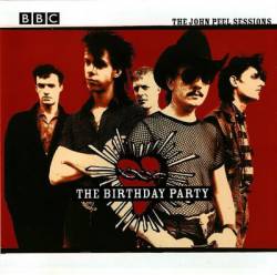 The Birthday Party : The John Peel Sessions